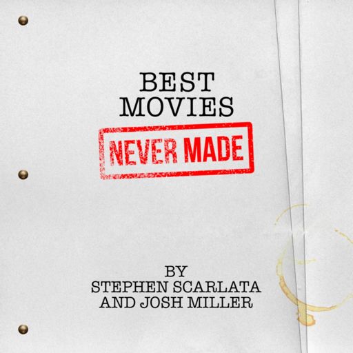 Cover art for podcast BEST MOVIES NEVER MADE