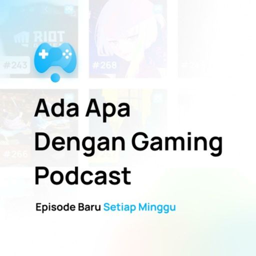 Cover art for podcast Ada Apa Dengan Gaming - Berita Game Mingguan!