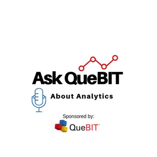 Cover art for podcast Ask QueBIT About Analytics