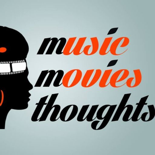 Cover art for podcast Music Movies Thoughts