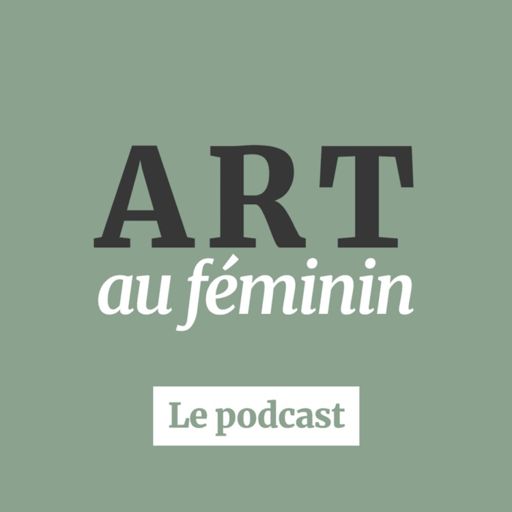 Cover art for podcast ART au feminin