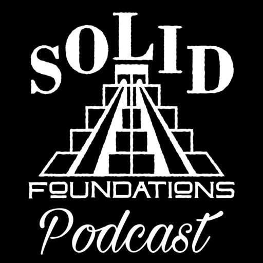 Cover art for podcast Solid Foundations Podcast 