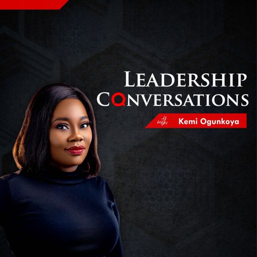 Cover art for podcast Leadership Conversations With Kemi Ogunkoya