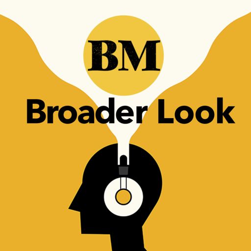 Cover art for podcast BM Broader Look