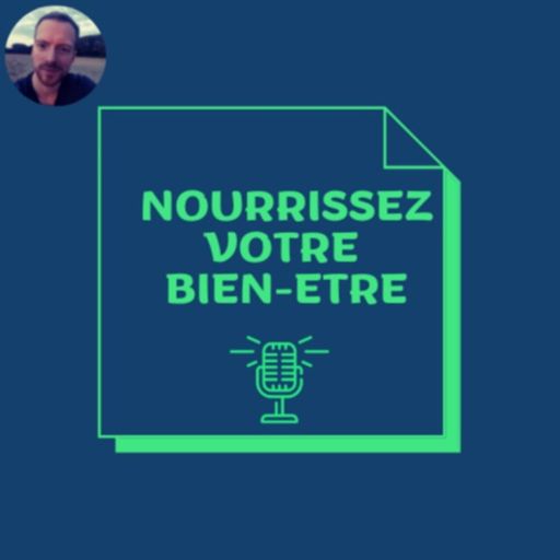 Cover art for podcast Nourrissez votre bien-être | Alain Bero | Nutrithérapeute