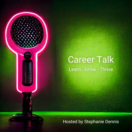 Cover art for podcast Career Talk: Learn - Grow - Thrive