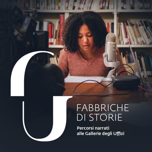 Cover art for podcast Uffizi | Fabbriche di Storie