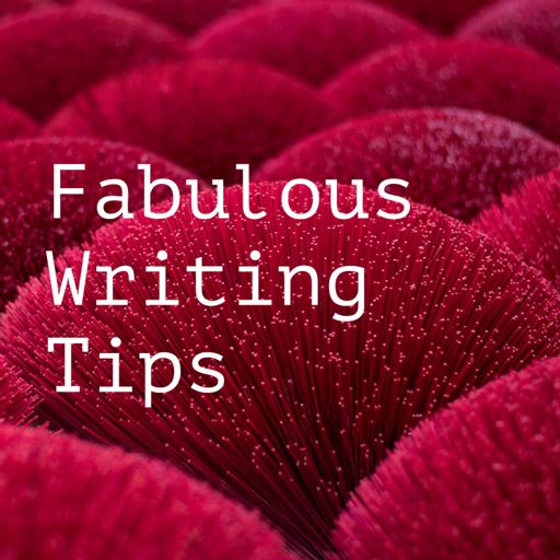 Cover art for podcast Fabulous Writing Tips