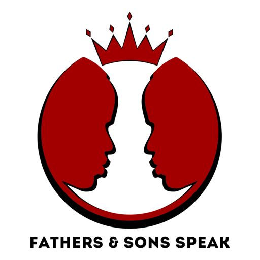 Cover art for podcast Fathers and Sons Speak | Where Stories Change Lives