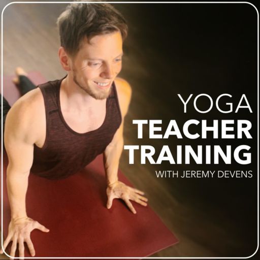 Cover art for podcast Yoga Teacher Training Podcast: Learn Anatomy, Philosophy, Business and More