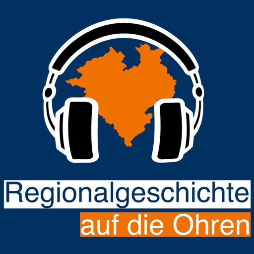 Cover art for podcast Regionalgeschichte auf die Ohren