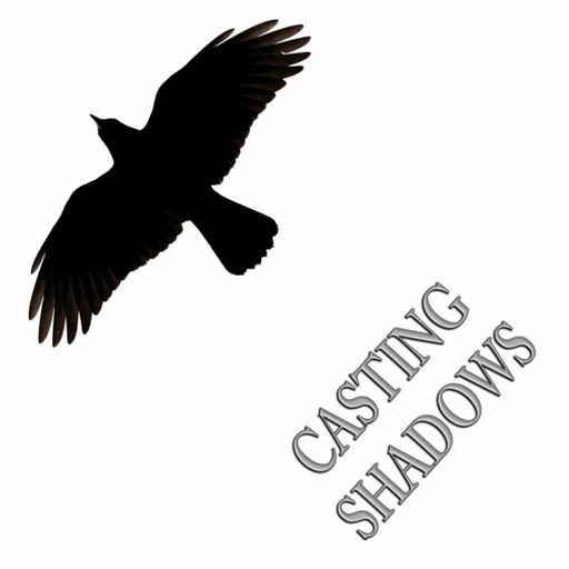 Cover art for podcast Casting Shadows