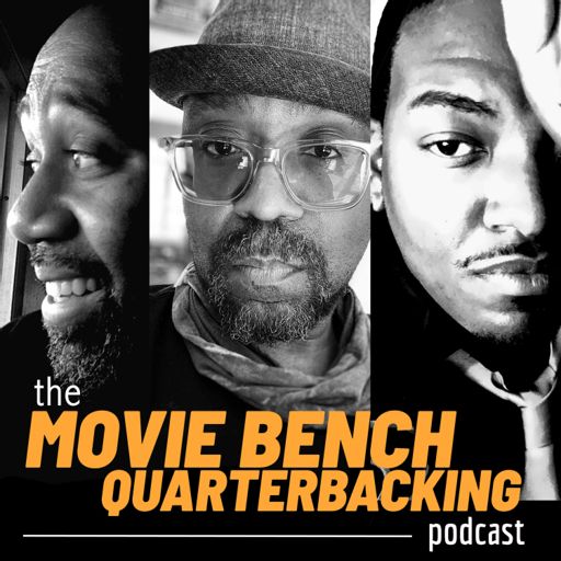 Cover art for podcast The Movie Bench Quarterbacking Podcast