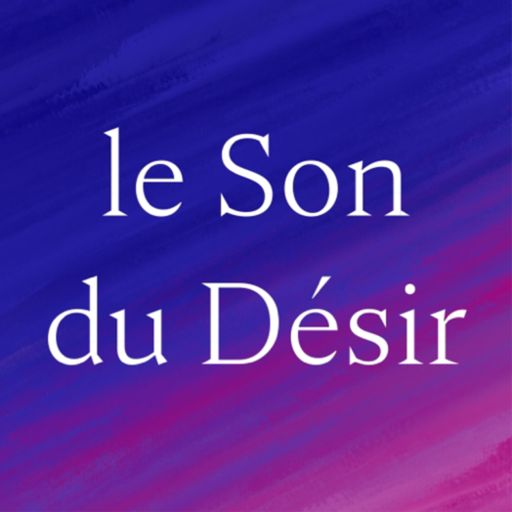 Cover art for podcast Le Son du Désir - histoires érotiques