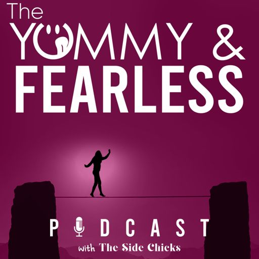 Cover art for podcast The Yummy & Fearless Podcast w/The Sidechicks