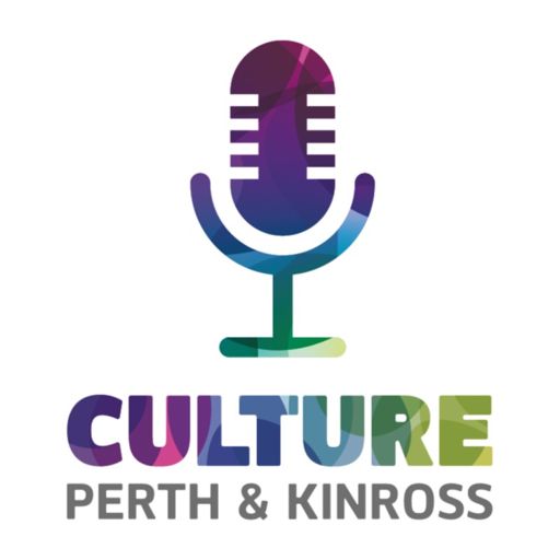 Cover art for podcast The Culture Perth & Kinross Podcast