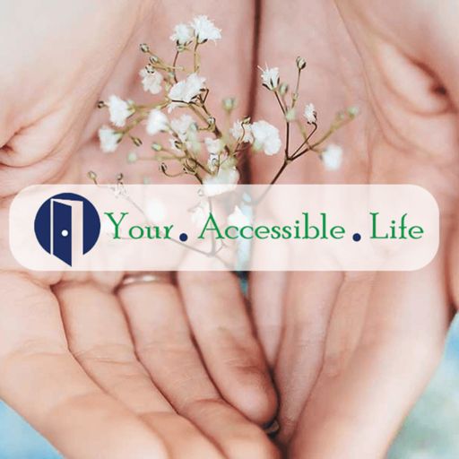 Cover art for podcast Your Accessible Life