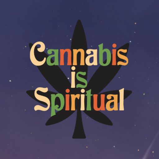 Cover art for podcast Cannabis is Spiritual