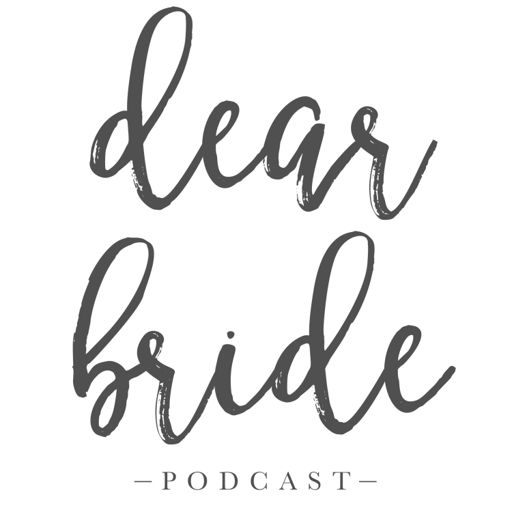 Dear Bride Podcast On Radiopublic