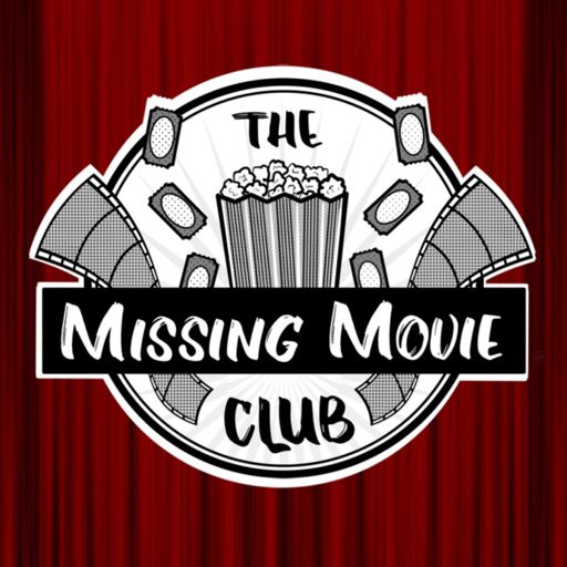 Cover art for podcast The Missing Movie Club