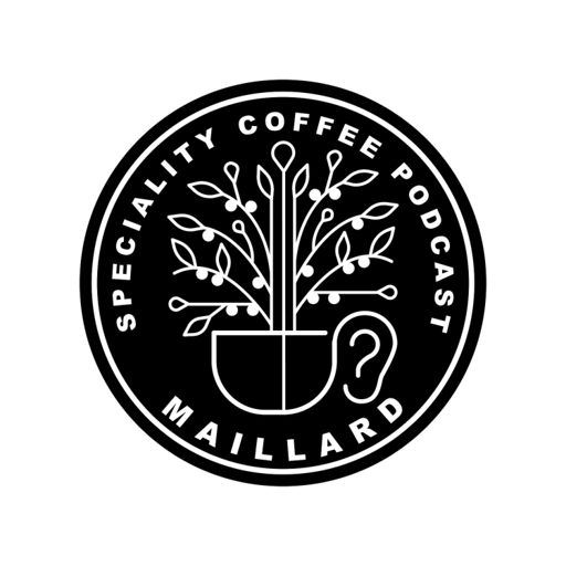 Cover art for podcast Maillard speciality coffee podcast میلارد پادکست قهوه تخصصی