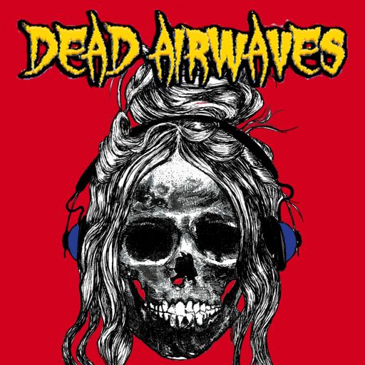 Cover art for podcast DEAD AIRWAVES