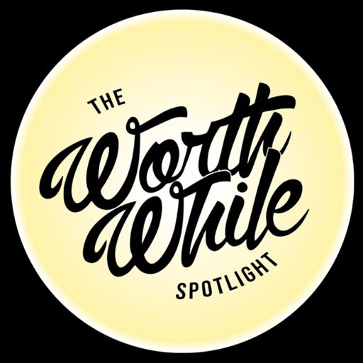 Cover art for podcast The WorthWhile Spotlight