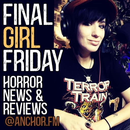 Cover art for podcast Final Girl Friday