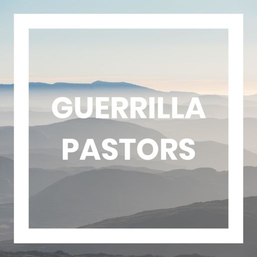 Cover art for podcast Guerrilla Pastors