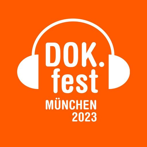 Cover art for podcast DOK.fest München Podcast. Im Kino. Zuhause. 