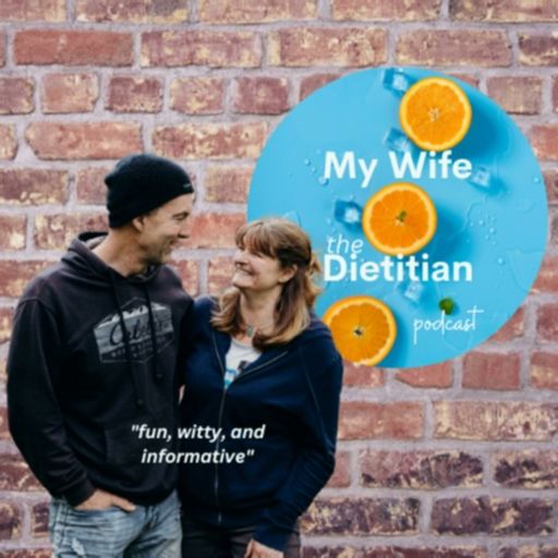 Cover art for podcast My Wife The Dietitian