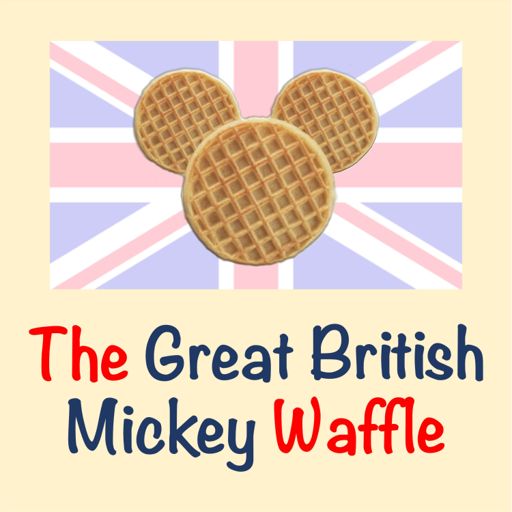 Cover art for podcast The Great British Mickey Waffle