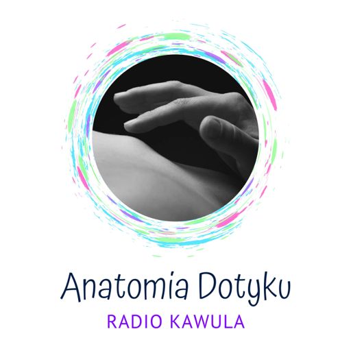Cover art for podcast Anatomia Dotyku
Radio Kawula