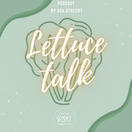 Cover art for podcast Lettuce Talk