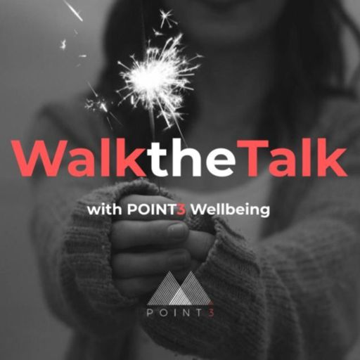 Cover art for podcast Walk the Talk with POINT3 Wellbeing