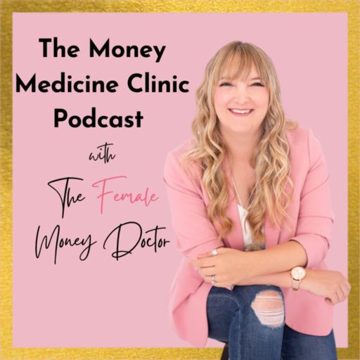Cover art for podcast The Money Medicine Clinic Podcast