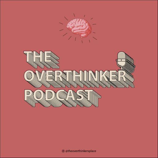Cover art for podcast The Overthinker Podcast 