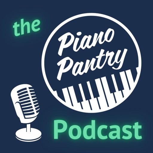 Cover art for podcast The Piano Pantry Podcast