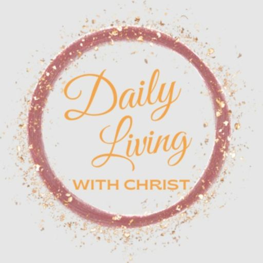 Cover art for podcast Daily Living With Christ