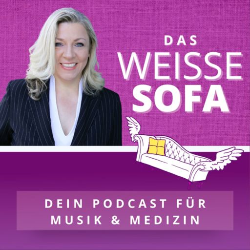 Cover art for podcast DAS WEISSE SOFA – Dein Mitmach-Podcast für Musik und Medizin