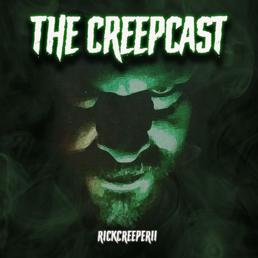 Cover art for podcast  The Creepcast with RickCreeper11