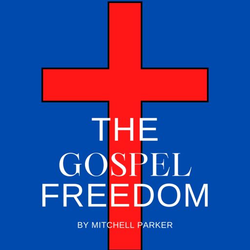 Cover art for podcast The Gospel Freedom