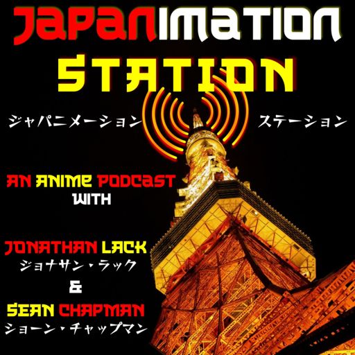 Cover art for podcast Japanimation Station - An Anime Podcast