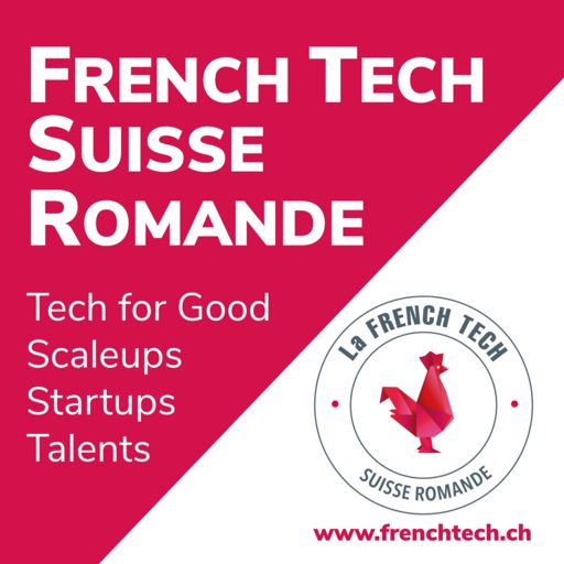 Cover art for podcast French Tech Suisse Romande