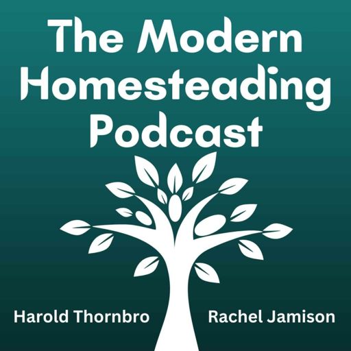 Cover art for podcast The Modern Homesteading Podcast