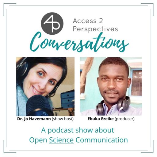 Cover art for podcast Access 2 Perspectives – Conversations. All about Open Science Communication