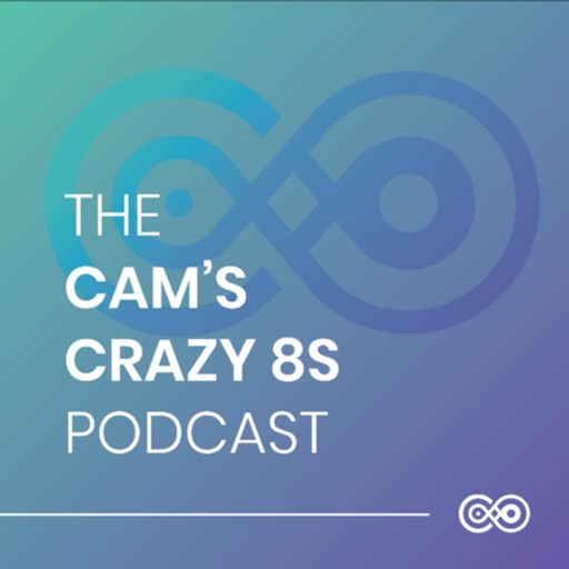 Cover art for podcast The Cam’s Crazy 8s Podcast 