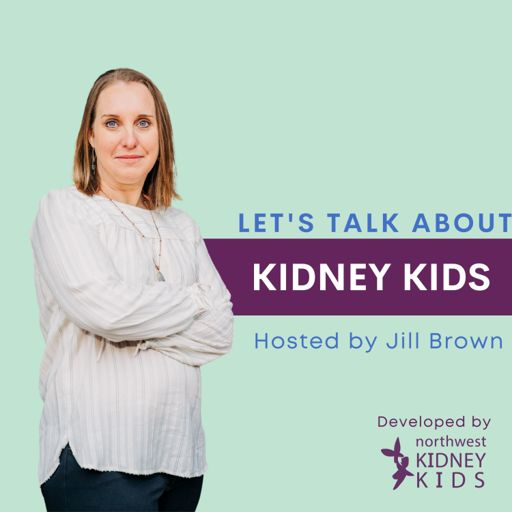 Cover art for podcast Let's Talk About Kidney Kids