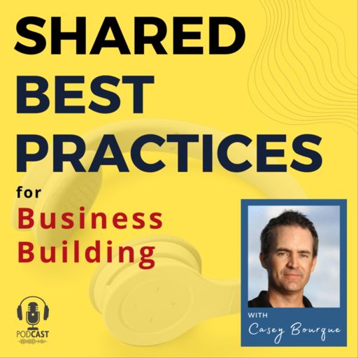 Cover art for podcast Shared Best Practices for Business Building