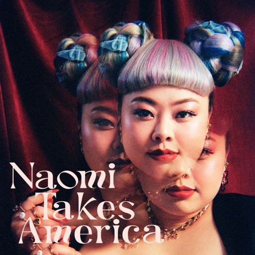 Cover art for podcast Naomi Takes America